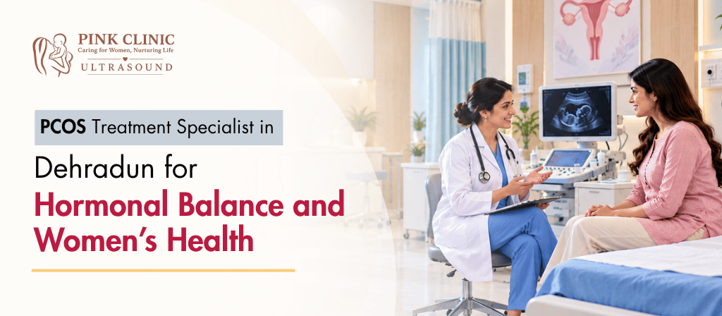 PCOS Treatment Specialist in Dehradun